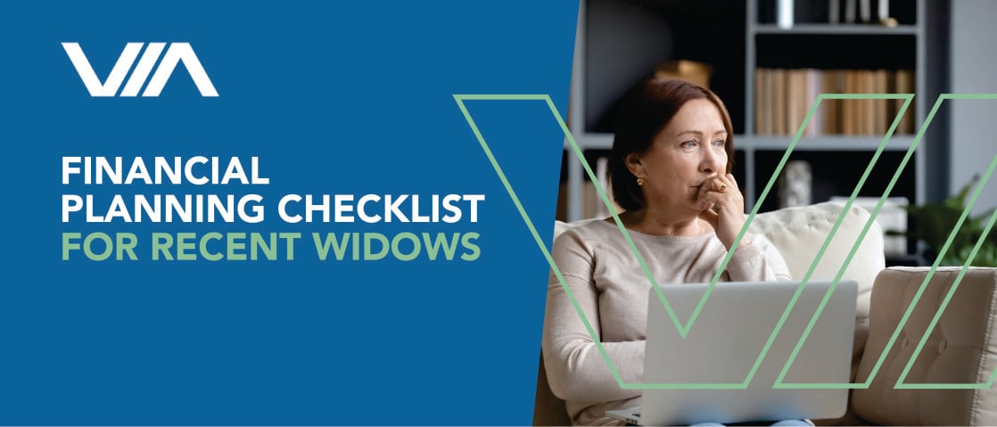 VIA Financial Planning for Recent Widows